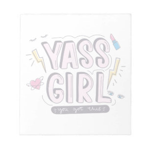 Yass Girl   You Got This Notepad