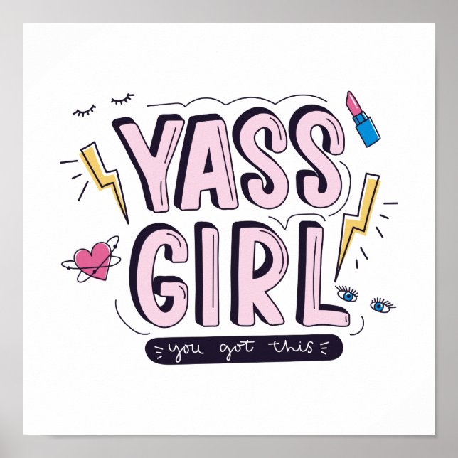 Yass Girl | You Got This Poster (Front)
