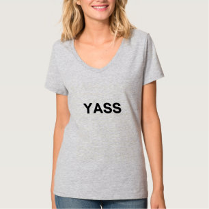 yass T-Shirt
