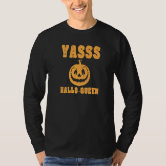 Yasss Hallow-Queen Cute Trendy Funny Pumpkin Jack  T-Shirt