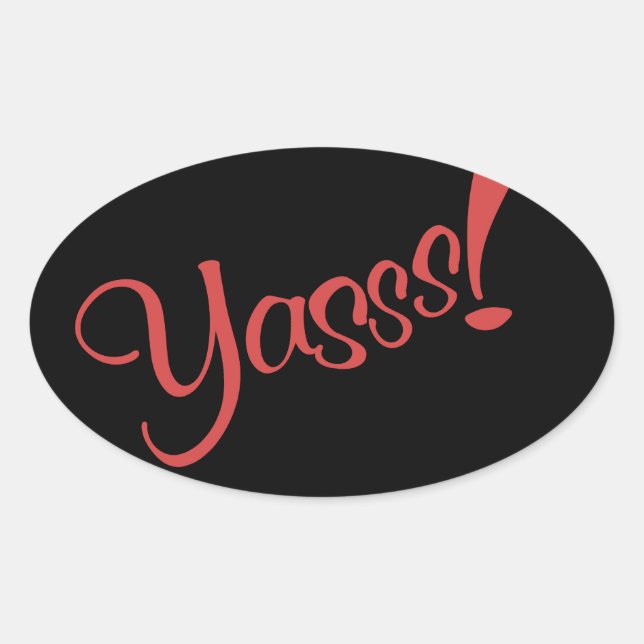 YASSSS OVAL STICKER (Front)