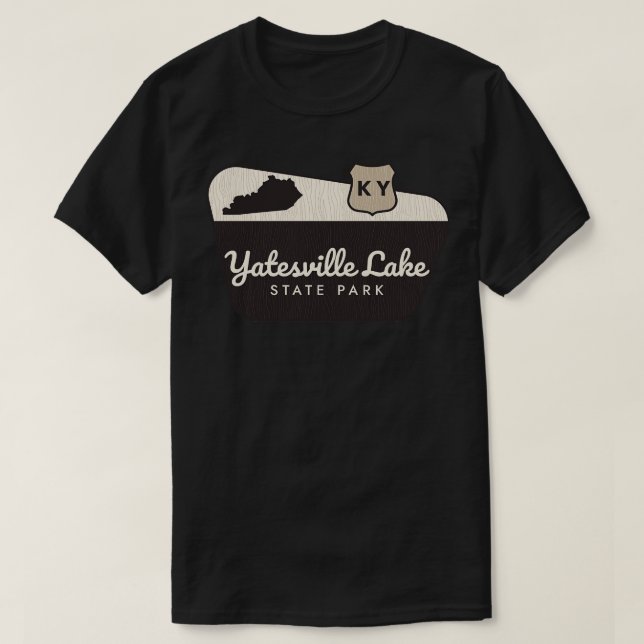 Yatesville Lake State Park Kentucky Welcome Sign T-Shirt (Design Front)