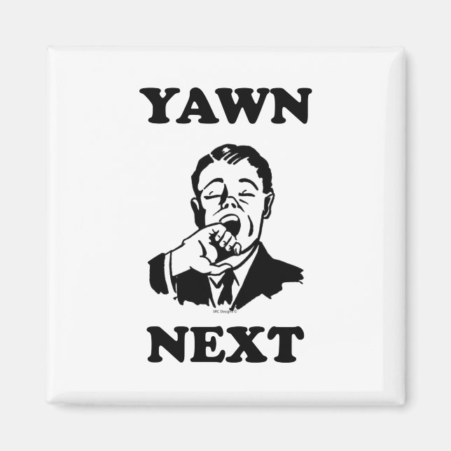 YAWN NEXT Fridge Magnet (Front)