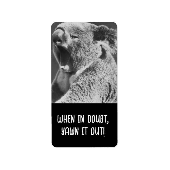 Yawning Koala-funny quote Label (Front)