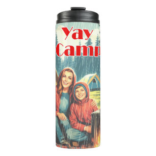 Yay Camping In The Rain Thermal Tumbler