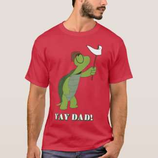 Yay Dad T-Shirt