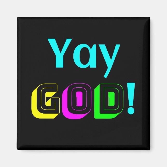 Yay God Magnet (Front)