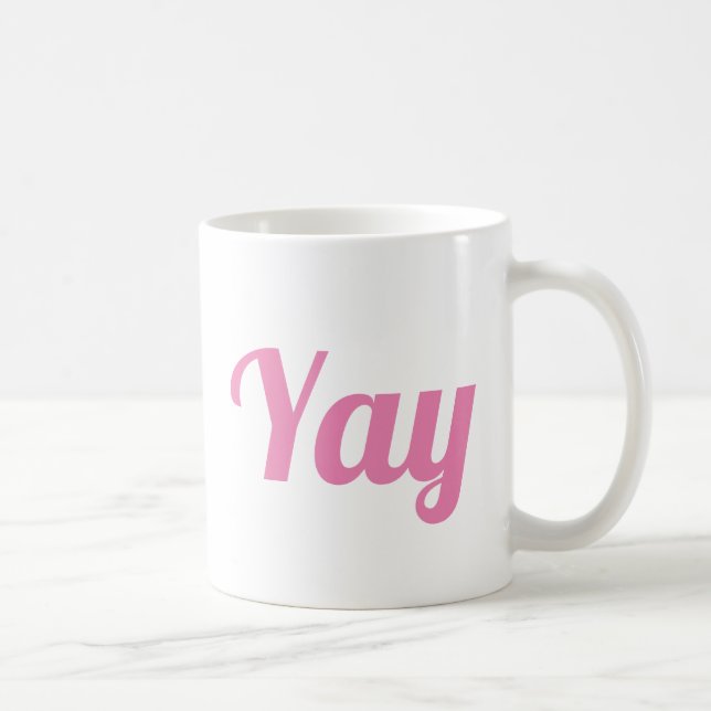 Yay Happy Uplifting Modern Positivity Cute Pink Coffee Mug (Right)
