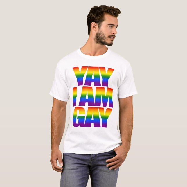 Yay I am Gay Rainbow Text LGBTQ Gay Pride 2019 T-Shirt (Front Full)