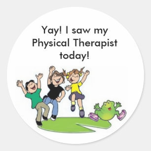 Yay! I saw myPhysical Therapisttoday! Classic Round Sticker
