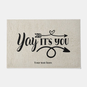 Yay It's you Doormat