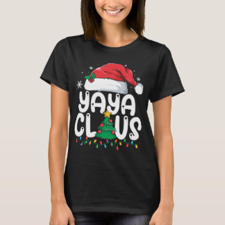 Yaya Claus Matching Xmas Family Christmas Pajama T-Shirt