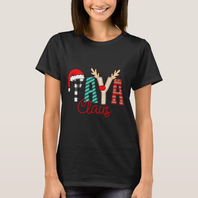 Yaya Claus Xmas Happy New Santa Claus Merry Christ T-Shirt (Front)