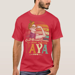 Yaya Like A Normal Grandma Only More Awesome Women T-Shirt