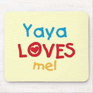 Yaya Loves Me tshirts and Gifts Mouse Mat