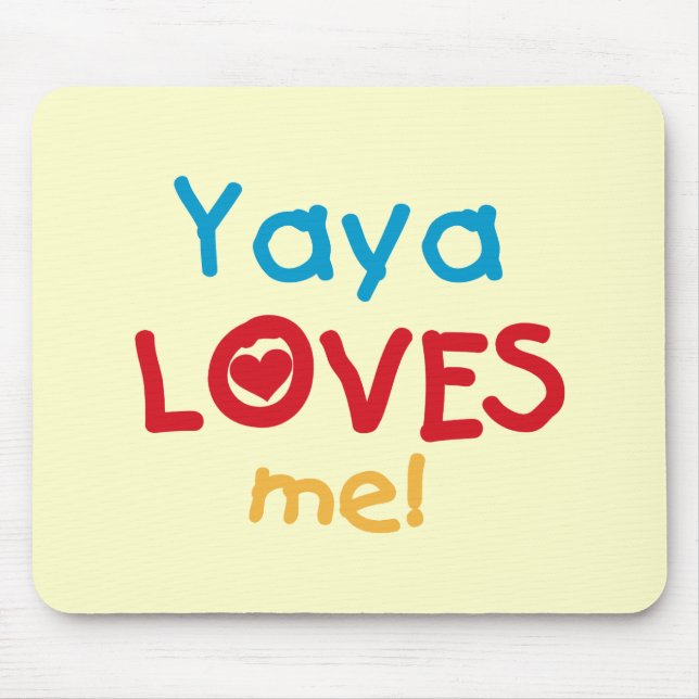 Yaya Loves Me tshirts and Gifts Mouse Mat (Front)