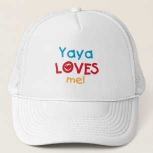 Yaya Loves Me tshirts and Gifts Trucker Hat