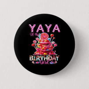 Yaya of the birthday girl sweet candy matching 6 cm round badge