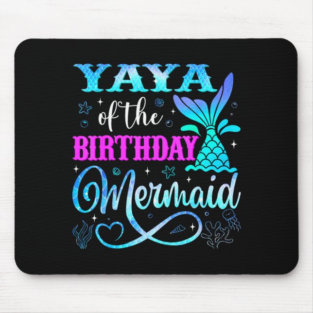 Yaya Of The Birthday Mermaid Family Matching Party Mouse Mat (Front)