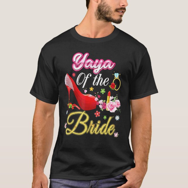 Yaya Of The Bride Happy Wedding Flower Pink Shoe M T-Shirt (Front)