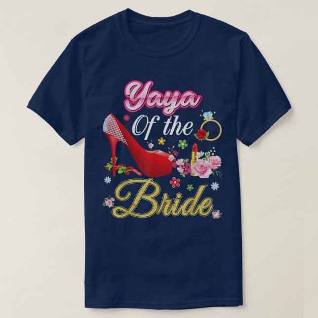 Yaya Of The Bride Happy Wedding Flower Pink Shoe M T-Shirt (Design Front)