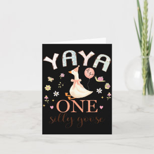 Yaya of the one silly goose 1st birthday girl card