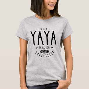 Yaya Thing T-Shirt