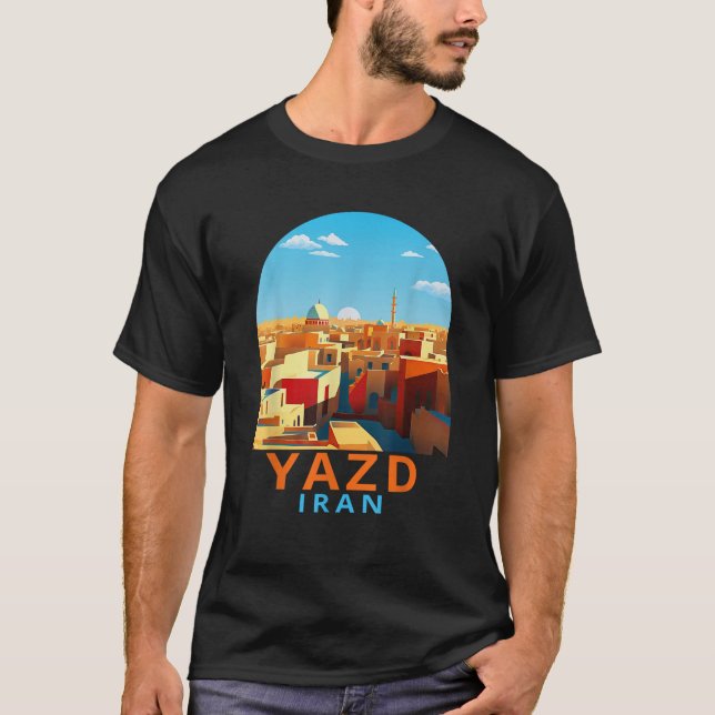 Yazd Travel Trip Adventure Summer Vacation Yazd Ir T-Shirt (Front)