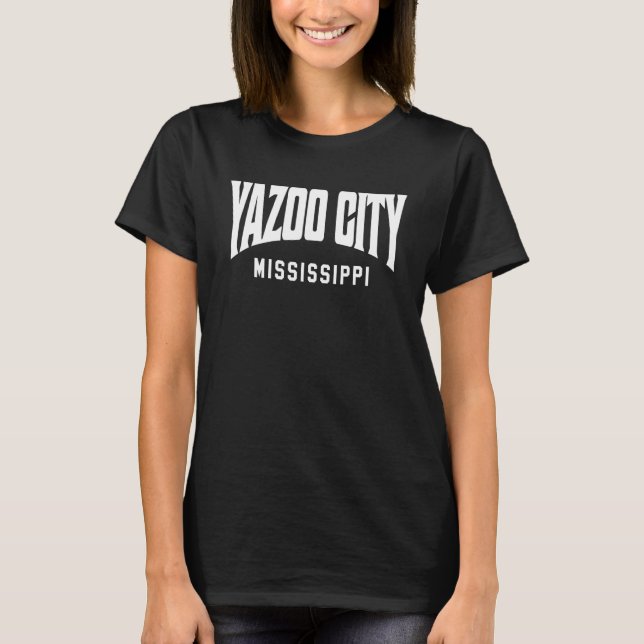 Yazoo City Mississippi T-Shirt (Front)