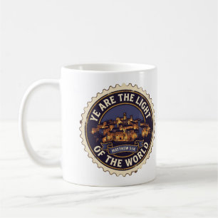 Ye Are the Light of the World Matthew 5:14 Coffee Mug