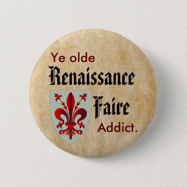 Ye Olde RenFaire Addict 6 Cm Round Badge (Front)