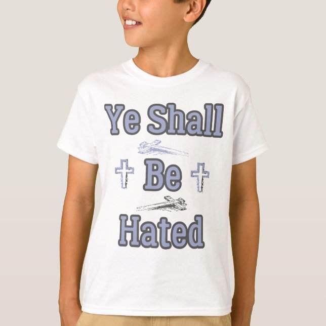 Ye Shall Be Hated Biblical Quote Boy's T-Shirt (Front)