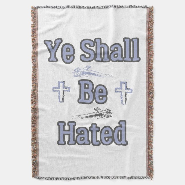 Ye Shall Be Hated Biblical Quote Throw Blanket (Front Vertical)