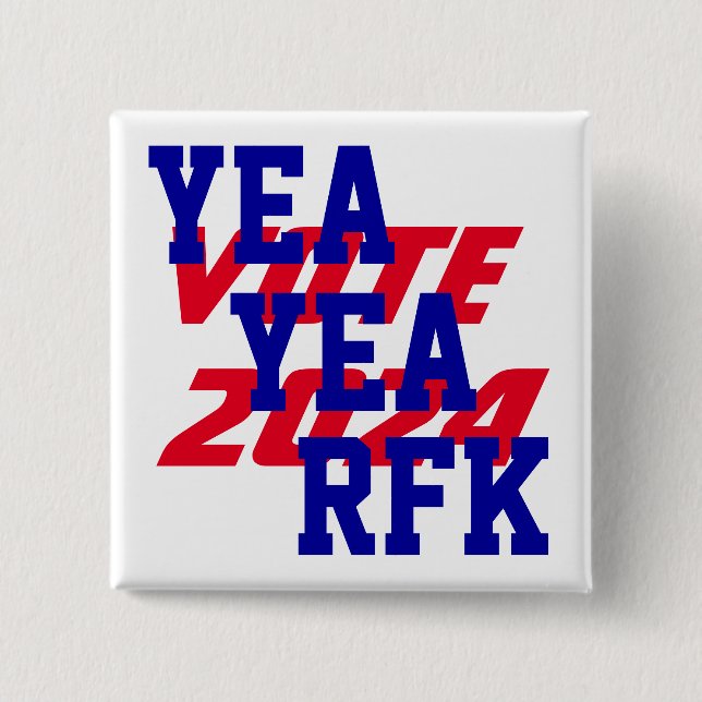 YEA YEA RFK 2024 Robert Kennedy RFK Jr President 15 Cm Square Badge (Front)