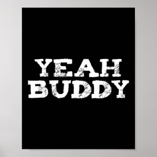 Yeah Buddy Bodybuilding Gym Fitness Workout Poster