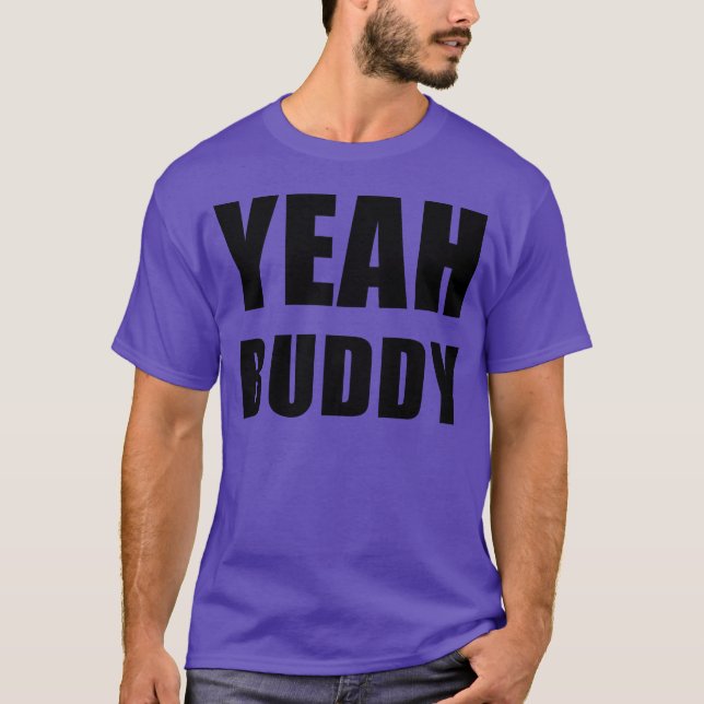Yeah Buddy boy T-Shirt (Front)