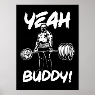 Yeah Buddy - Gym Workout Motivational Poster