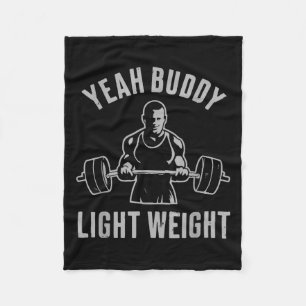 Yeah Buddy Light Weight Bodybuilding Gym Weightlif Fleece Blanket