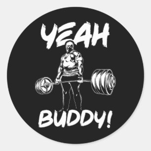 Yeah Buddy - Ronnie Coleman Bodybuilding Gym Motiv Classic Round Sticker