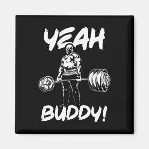Yeah Buddy - Ronnie Coleman Bodybuilding Gym Motiv Magnet