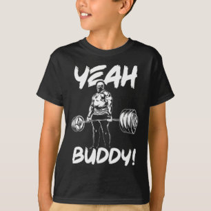 Yeah Buddy - Ronnie Coleman Bodybuilding Gym Motiv T-Shirt