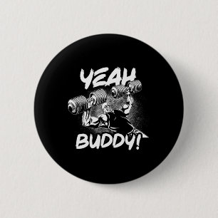 Yeah Buddy - Ronnie Coleman Db Bench Press Gym Mot 6 Cm Round Badge