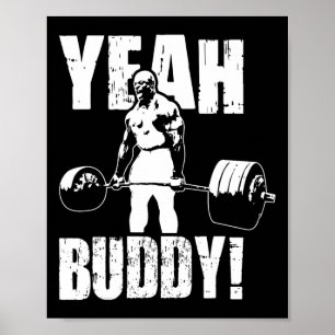 Yeah Buddy - Ronnie Coleman Gym Motivational Poster