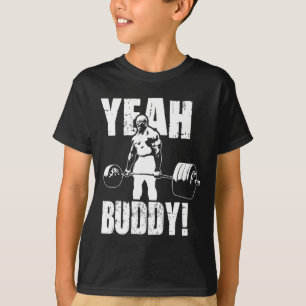 Yeah Buddy - Ronnie Coleman Gym Motivational T-Shirt