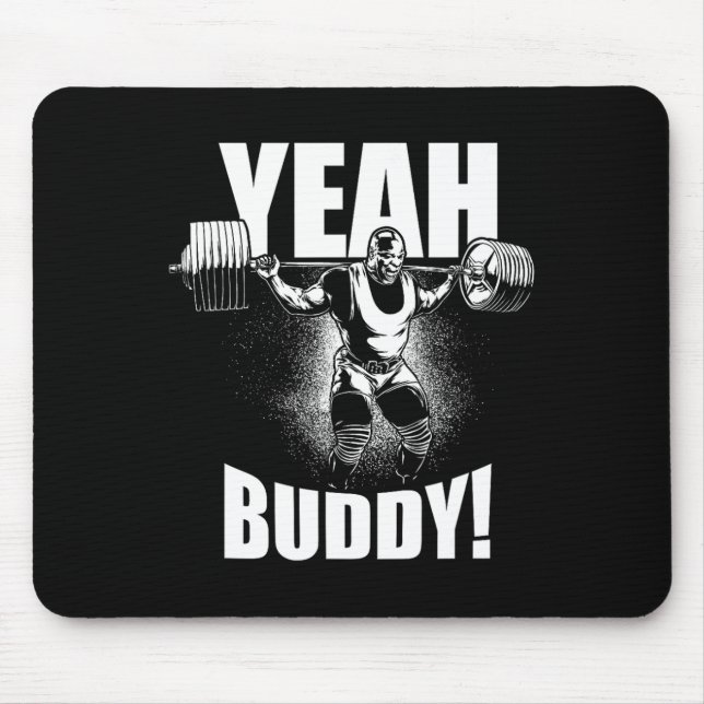 Yeah Buddy - Ronnie Coleman Squat - Gym Motivation Mouse Mat (Front)
