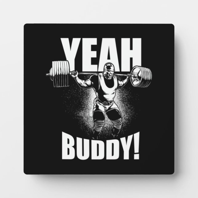 Yeah Buddy - Ronnie Coleman Squat - Gym Motivation Plaque (Front)