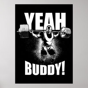 Yeah Buddy - Ronnie Coleman Squat - Gym Motivation Poster