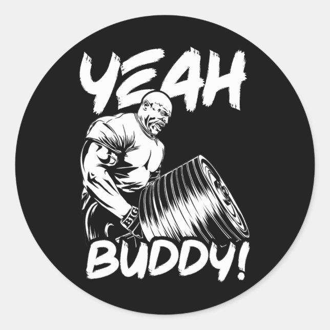 Yeah Buddy - Ronnie Coleman T-bar Row - Gym Motiva Classic Round Sticker (Front)