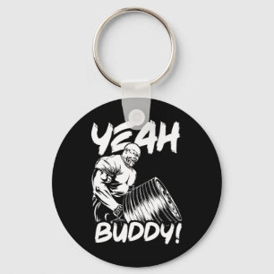 Yeah Buddy - Ronnie Coleman T-bar Row - Gym Motiva Key Ring