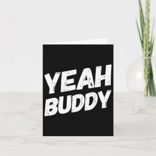 Yeah Buddy Shirt Funny Bodybuilding Saying Humour  Card